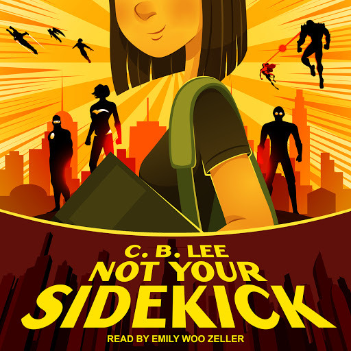 not your sidekick by cb lee